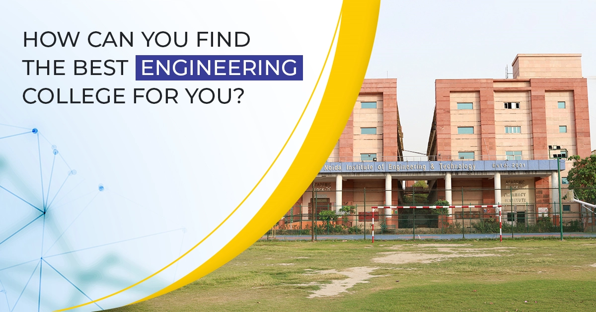 How Can you find the best engineering college For You? - NIET Blog