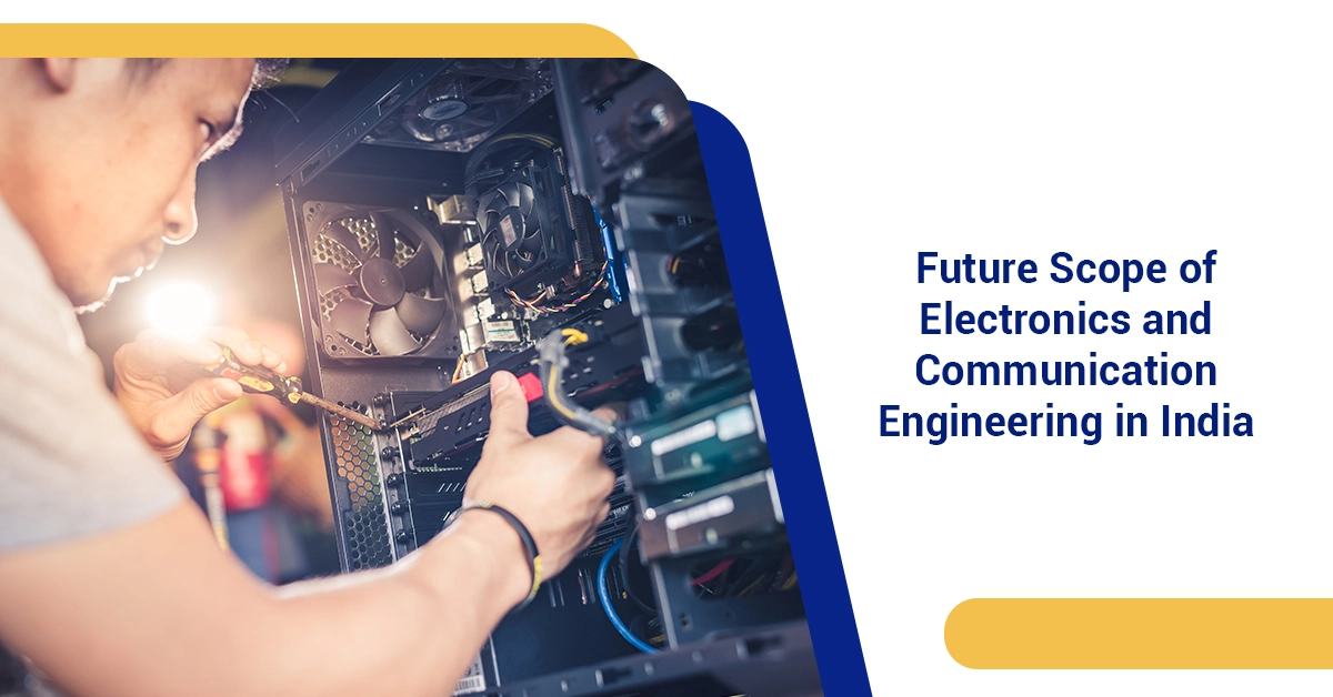 Future of Electronics and Communication Engineering in India