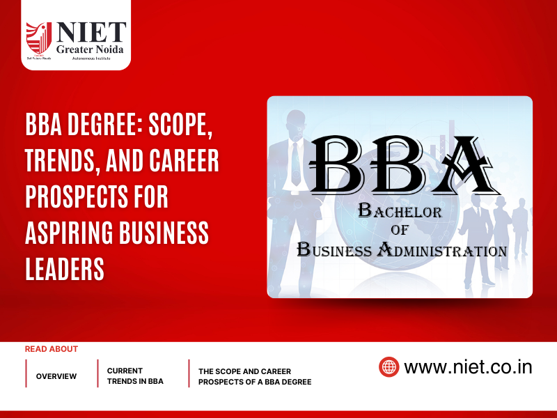 BBA Degree: Scope, Trends, and Career Prospects for Aspiring Business Leaders