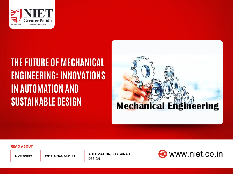 The Future of Mechanical Engineering: Innovations in Automation and Sustainable Design