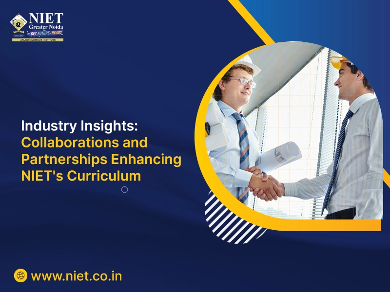 Industry Insights: Collaborations and Partnerships Enhancing NIET's Curriculum