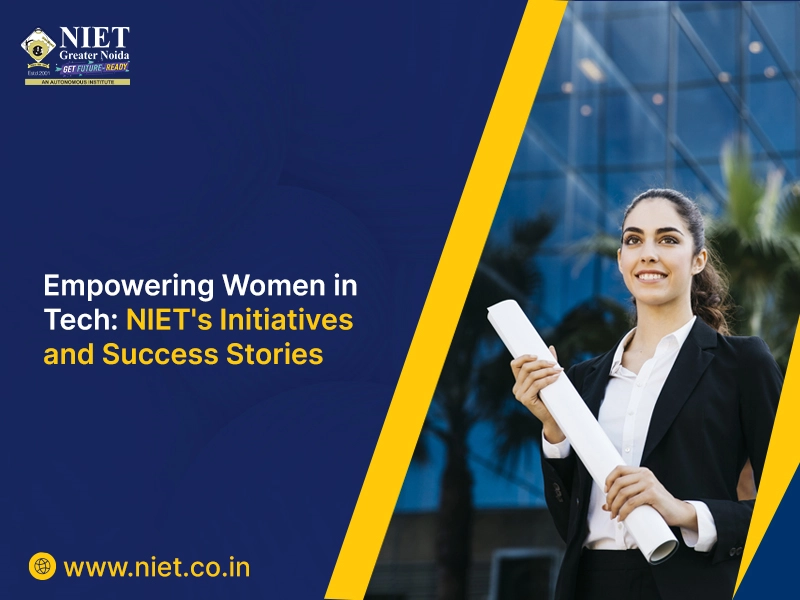 Empowering Women in Tech: NIET's Initiatives and Success Stories